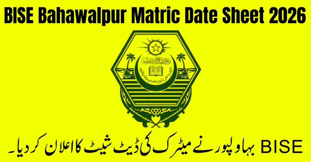 Current image: BISE Bahawalpur Matric Date Sheet 2026 Announced
