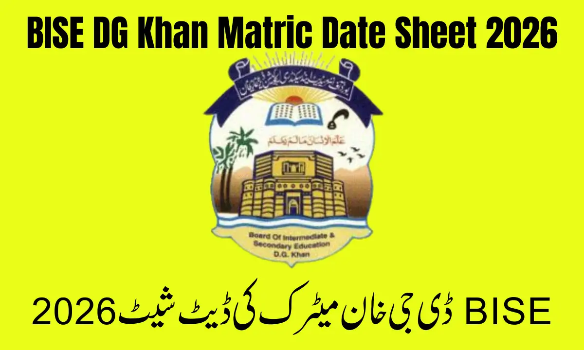 BISE DG Khan Matric Date Sheet 2026