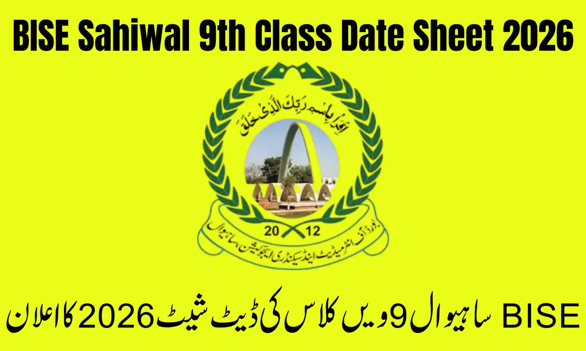 BISE Sahiwal 9th Class Date Sheet 2026 Announced