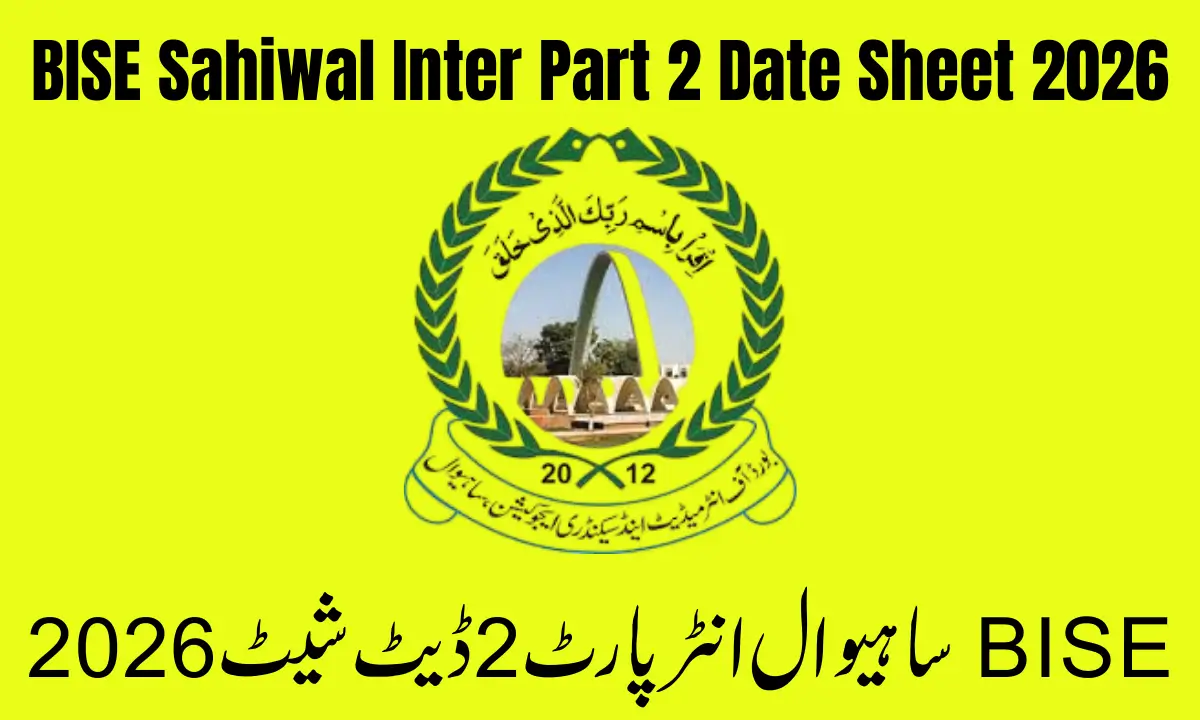BISE Sahiwal Inter Part 2 Date Sheet 2026