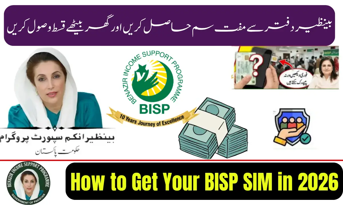 How to Get Your BISP SIM in 2026